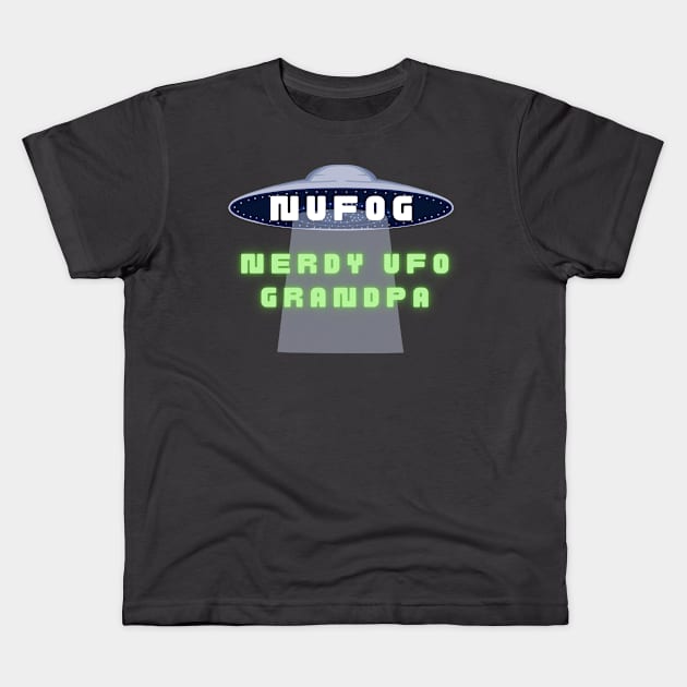 NUFOG - Nerdy UFO Grandpa Kids T-Shirt by The Convergence Enigma